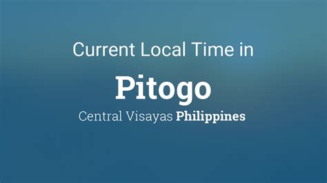 5 am pst to philippine time|Current Local Time in Pitogo, Philippines .